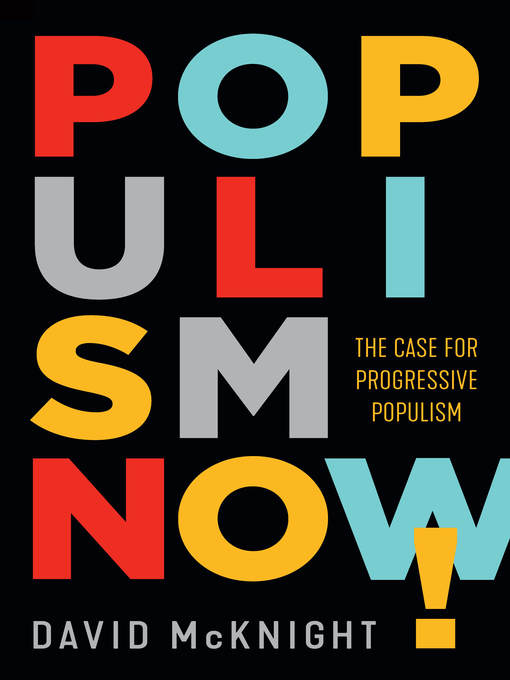 Title details for Populism Now! by David McKnight - Available